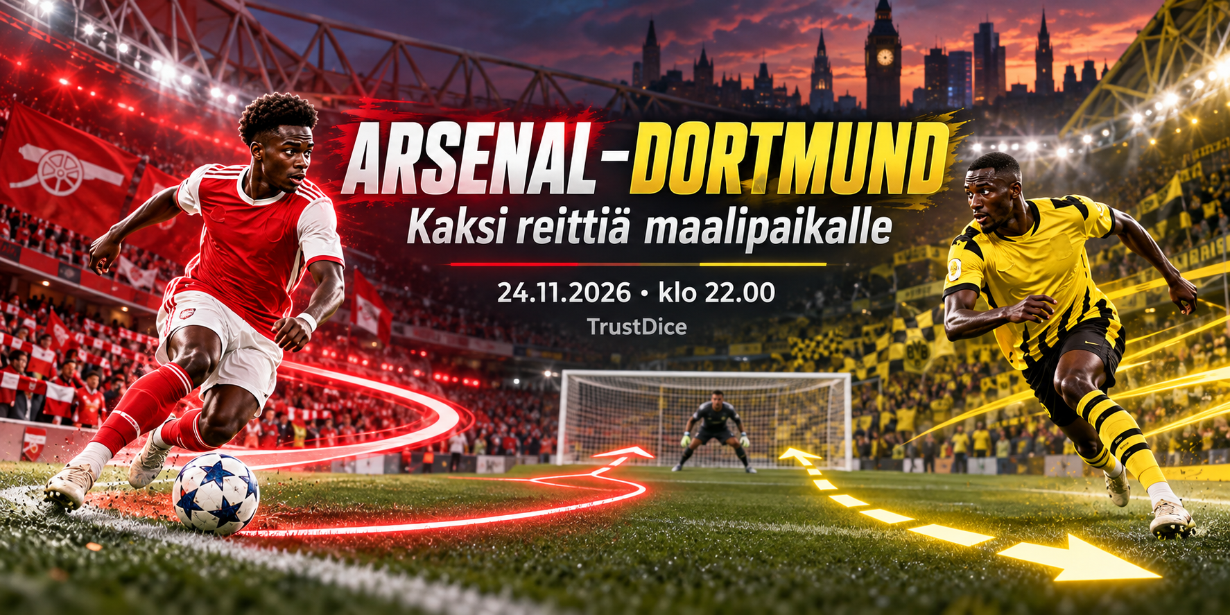 Arsenal–Borussia Dortmund 24.11.2026: kaksi erilaista reittiä maalipaikalle