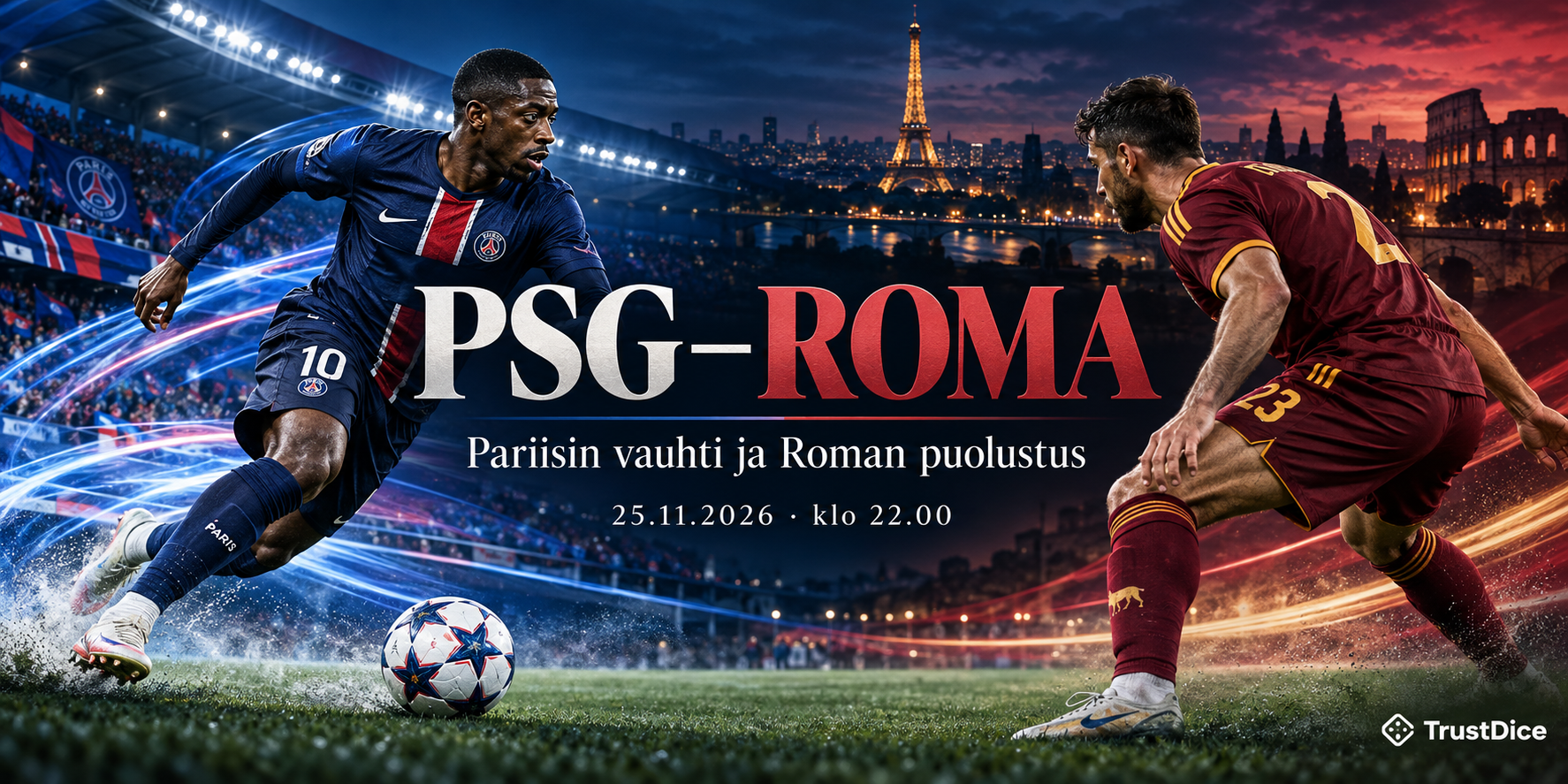 PSG–Roma 25.11.2026: Pariisin rytminvaihdokset ja keskustan suojaaminen